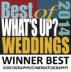 Award graphic titled "Best of What's Up? Weddings 2014," indicating it is for "Winner Best Videography/Cinematography.
